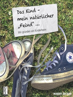 cover image of Das Kind, mein natürlicher "Feind"